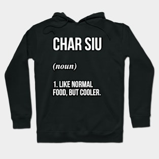 Char Siu Defined Hoodie